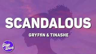 Tinashe & Gryffin - Scandalous (Lyrics)