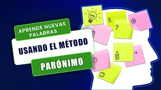 🗣️Incrementa tu vocabulario con el Método Parónimo | Curso de Técnicas de Memorización