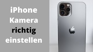 iPhone Kamera einstellen | Tipps und Tricks (Deutsch)