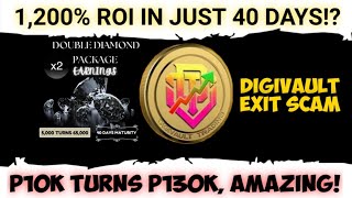 1200% O 600% X 2 ROI IN JUST 40 DAYS ⛔ DIGIVAULT PROMO ⛔ EEXIT NA IN MAX 40 DAYS?