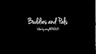 Buddies and Pals - lyrics