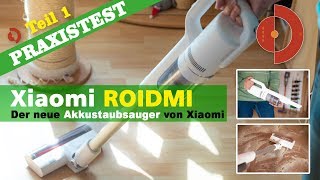 Xiaomi ROIDMI F8 / XCQ01RM - Akkustaubsauger Test und Vergleich - Teil 1