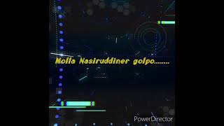 #MOLLA NASIRUDDINER GOLPO.....