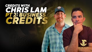 How to get credit for your business with Christopher Lam part 2