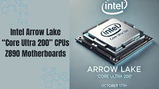 Intel Arrow Lake “Core Ultra 200” CPUs and Z890 Motherboards Launching soon. | Tech news | | PGL |