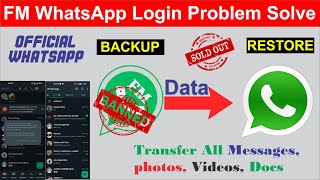 FM WhatsApp you need the official whatsapp to log in | FM Whatsapp login problem solve 2024