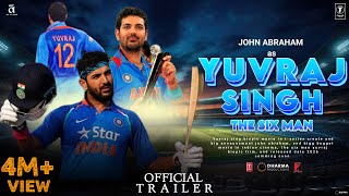 Yuvraj Singh: The Six Man Official Trailer | John Abraham as Yuvraj Singh | T-Series | AA Films