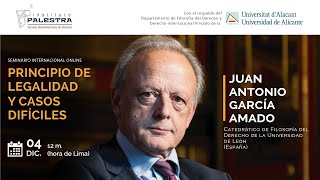 Seminario Internacional "PRINCIPIO DE LEGALIDAD Y CASOS DIFÍCILES"