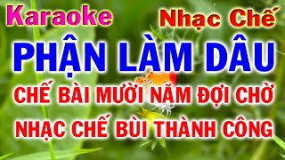 phận làm dâu karaoke nhạc sống tone nữ | nhạc chế bùi thành công | phương hiếu organ