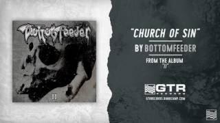 Bottomfeeder - Church Of Sin (GTR Records)