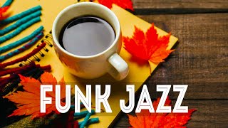 Jazz Funk - Jazz November Optimism & Bossa Nova Sweet Autumn to study, work and relax