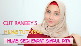 Tutorial Hijab Segi Empat/ by CutRaneey