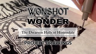 Wonshot Wonder: The Dwarven Halls of Hintondale - Project Drawings