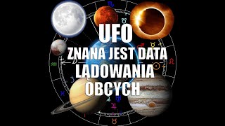 UFO znana jest data lądowania obcych?!