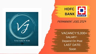 HDFC Bank Vacancy 2024 | hdfc bank job apply online 2024 | neww bank vacancy #job #vacancyjob