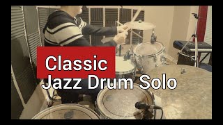 CLASSIC JAZZ DRUM SOLO