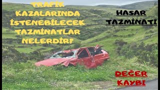 TRAFİK KAZASI'NDA İSTENEBİLECEK TAZMİNATLAR NELERDİR? #HASAR #TAZMİNAT #DEĞER KAYBI #AVUKAT #ARABA