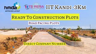 Road Facing Open Plots In Near IIT Kandi | Loan Facility Available | Hmda Approved Plots For Sale