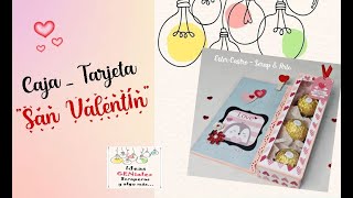 CAJA - TARJETA SAN VALENTÍN - DETALLITO QUE ENAMORA - IDEAS GENIALES SCRAPERAS Y ALGO MÁS... #SCRAP