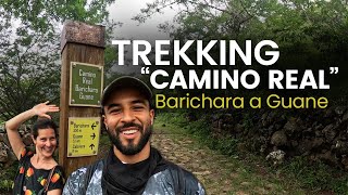 Trekking "Camino Real" mas IMPORTANTE del SANTANDER