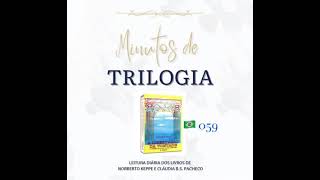 Minutos de Trilogia  -  A Libertação da Vontade 059