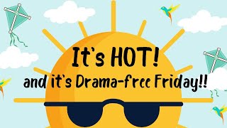 It's HOT Drama-free Friday LIVE! - 06-30-2023 - with Barb