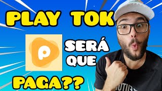 PLAY TOK PAGA MESMO? APLICATIVO PLAY TOK É CONFIÁVEL? PLAY TOK SLOTS CASSINO