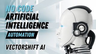 Building a No-Code Chatbot with VectorShift AI | Step-by-Step Tutorial