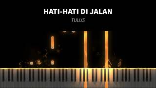 (Synthesia) Tulus - Hati-Hati di Jalan | Piano Cover by Seander Alfonsus