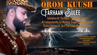 OROOM KUUSH ARTSIT FARAHAN SULEE (FARAHAN BADEESA