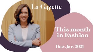 KAMALA and Vogue got in a fight? | This Month in Fashion Podcast: DEC/JAN 21 | La Gazette