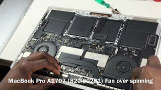 MacBook Pro A1707 (820-00281) Fan over spinning repairs