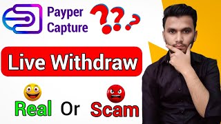 Payper Capture Live Withdraw Full Review Real or Scam | Picture Upload Karke Paisy Kamao | Earn Free