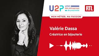 "Mon métier, ma passion" - Valérie Dassa, Créatrice en bijouterie