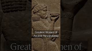 Top 5 Greatest Women of Ancient Mesopotamia #AncientHistory #tableofgods #Mesopotamia