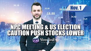 NPC meeting & US election caution push stocks lower