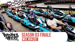 Season 03 Finale - We Race! | GoKart Racing | New Zealand