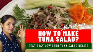 How to Prepare Best Tuna Salad?। Easy and Healthy Tuna Salad Recipe। Tuna Salad for Weight Loss