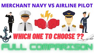 MERCHANT NAVY VS AIRLINES PILOT |JOB PROFILE , DURATION, COURSE FEE, SALARY, FLEXIBILITY |COMPARISON