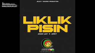 Jagah Jay - LIKLIK PISIN (feat. Junky) PNG Music 2023