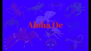 Bug World Production Music: Aloha Oe