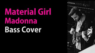 Bass Cover: Material Girl by Madonna