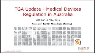 Webinar (May 2016): Medical Device Regulations in Australia