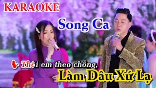 KARAOKE Làm Dâu Xứ Lạ - Song Ca | Tuấn Khương ft Hoài Thu | Beat Phối Chuẩn Hay Nhất