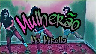 Mulherão - Mc Mirella - coreografia Dance Style