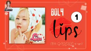 BOL4 - Lips (Feat. GISELLE of aespa) (Rom/English Lyrics) ~♪(๑ᴖ◡ᴖ๑)♪