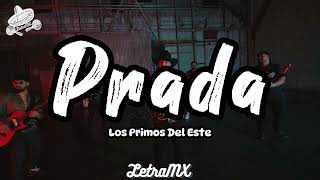 Prada - Los Primos Del Este (Letra/Lyrics)