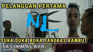 PELANGGAN PERTAMA || Pangkas Rambut di tasikmalaya