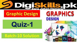 Graphic design quiz 1 batch 10 solution // solved quiz of graphic design 1 batch 10 digiskills