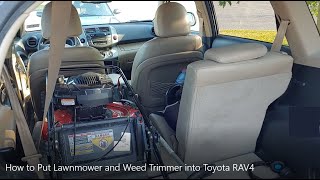 How to Put Lawnmower and Weed Trimmer into Toyota RAV4